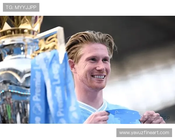 德布劳内英超冠军核心身份及荣誉含金量解析